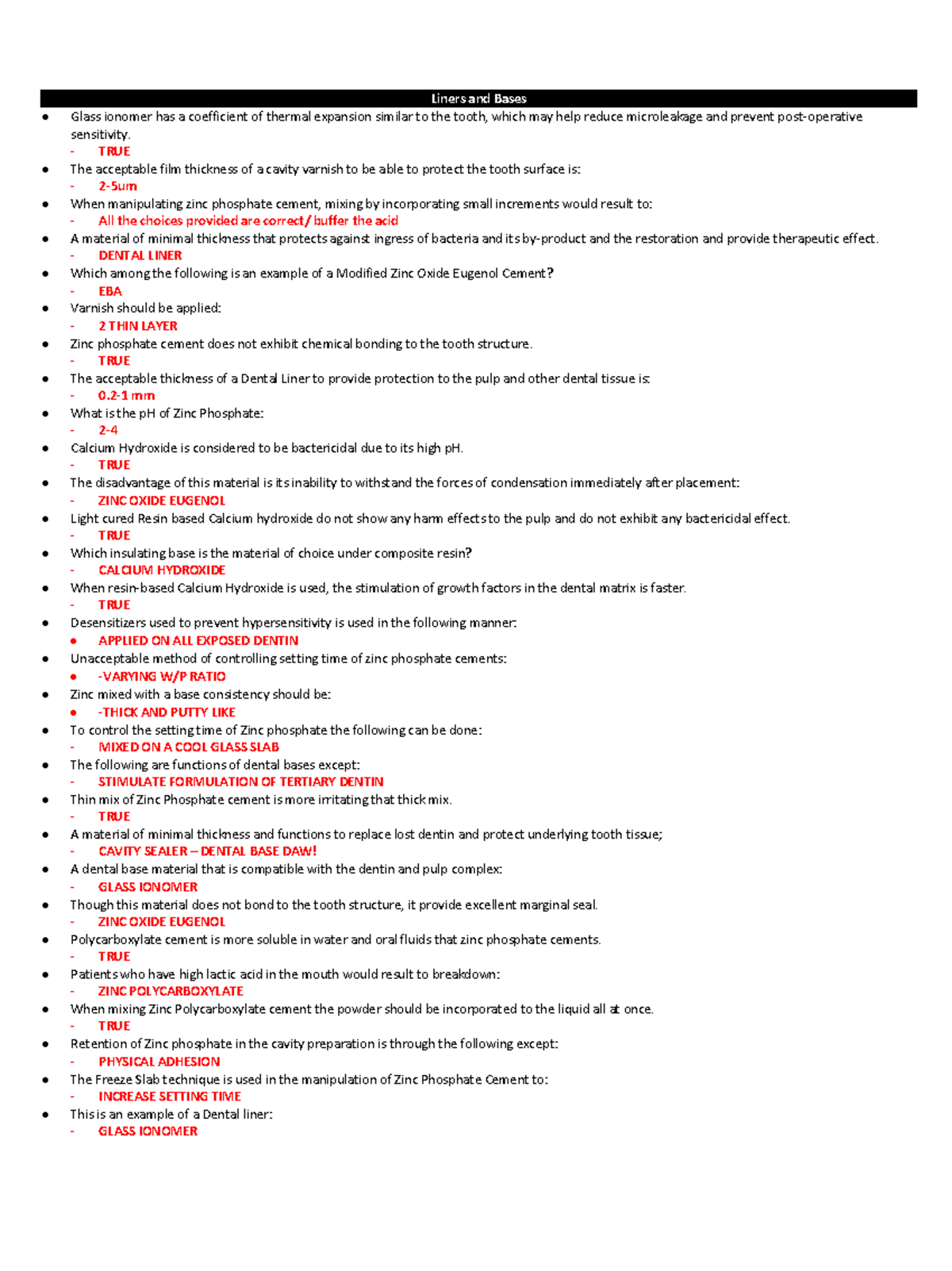 Liners and bases questions Liners and Bases Glass ionomer has a