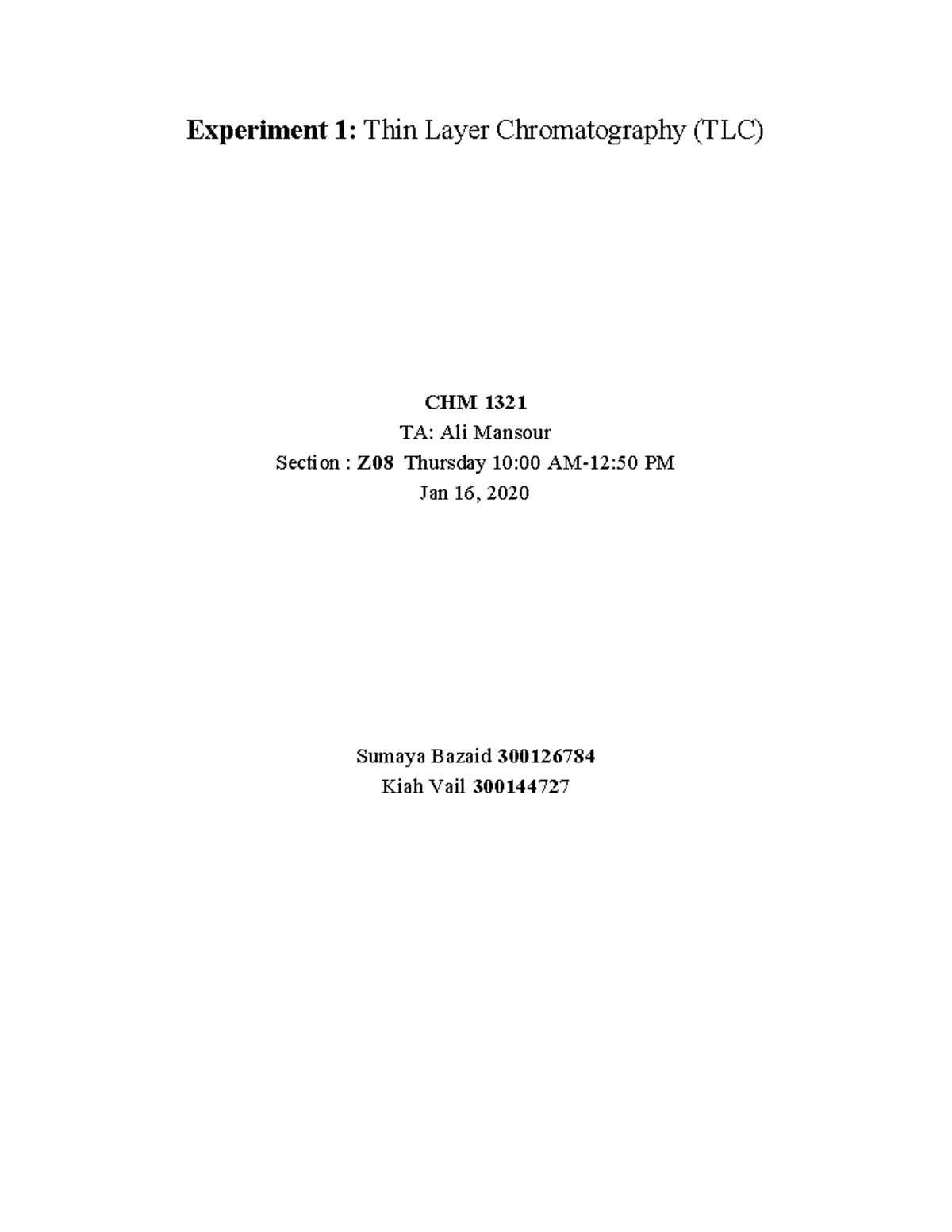 Experiment 1 Thin Layer Chromatography Lab Report - Experiment 1: Thin ...