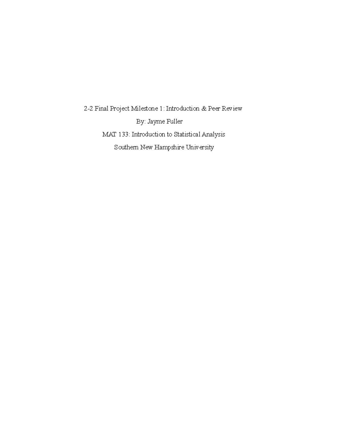 2-2 Final Project Milestone 1 - I. Identify the specific focus of the ...