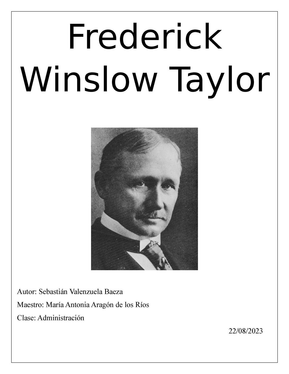 Frederick Winslow Taylor - Frederick Winslow Taylor Autor: Sebastián ...