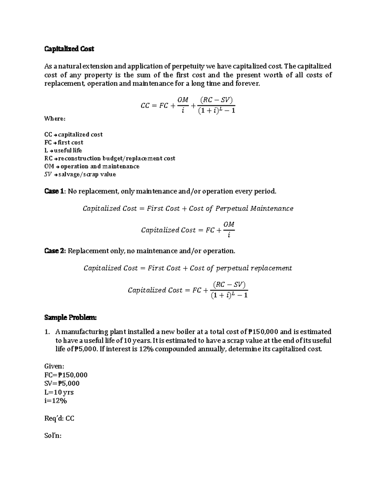 Capitalized Cost The Capitalized Cost Of Any Property Is The Sum Of 