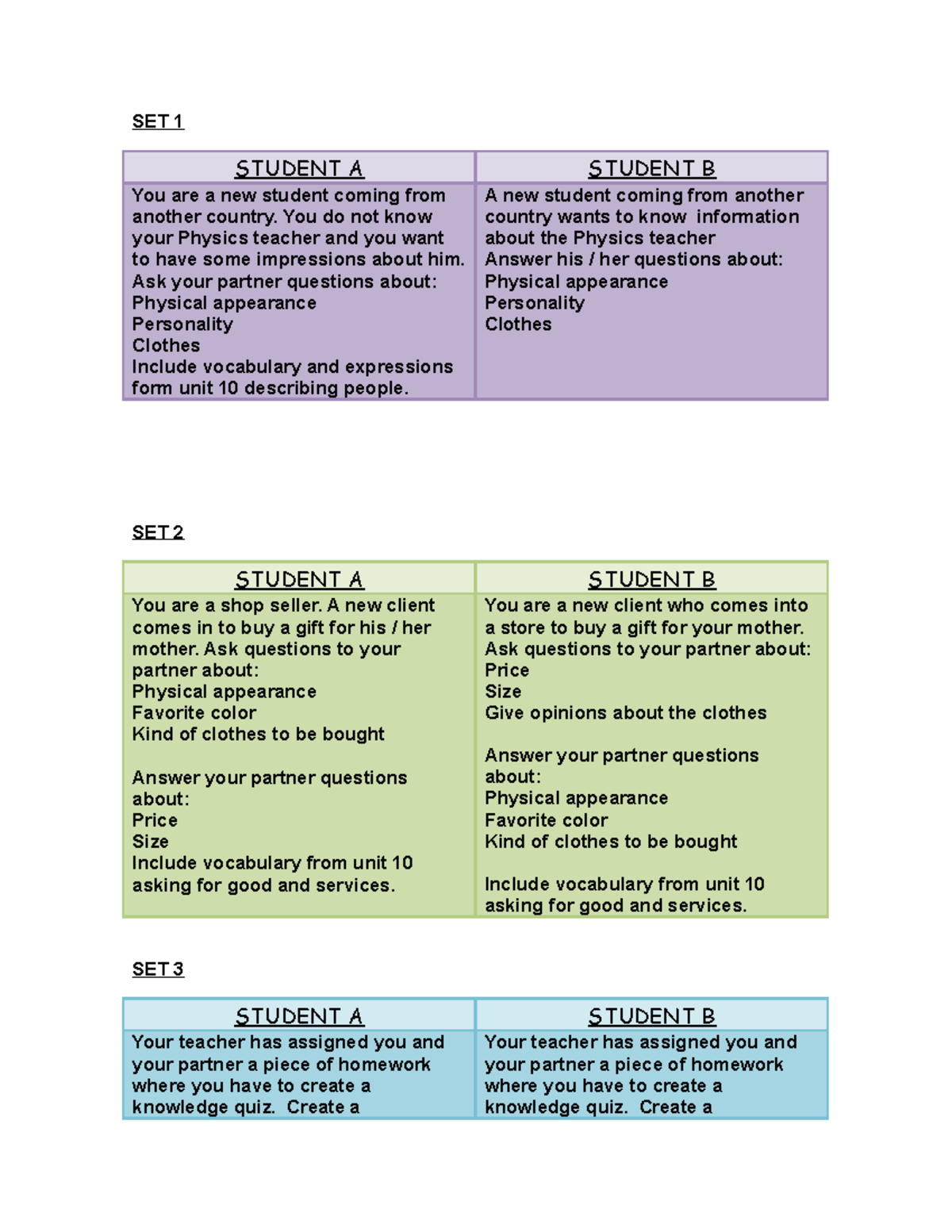 Speaking SETS - ,,,, - SET 1 STUDENT A STUDENT B You are a new student ...