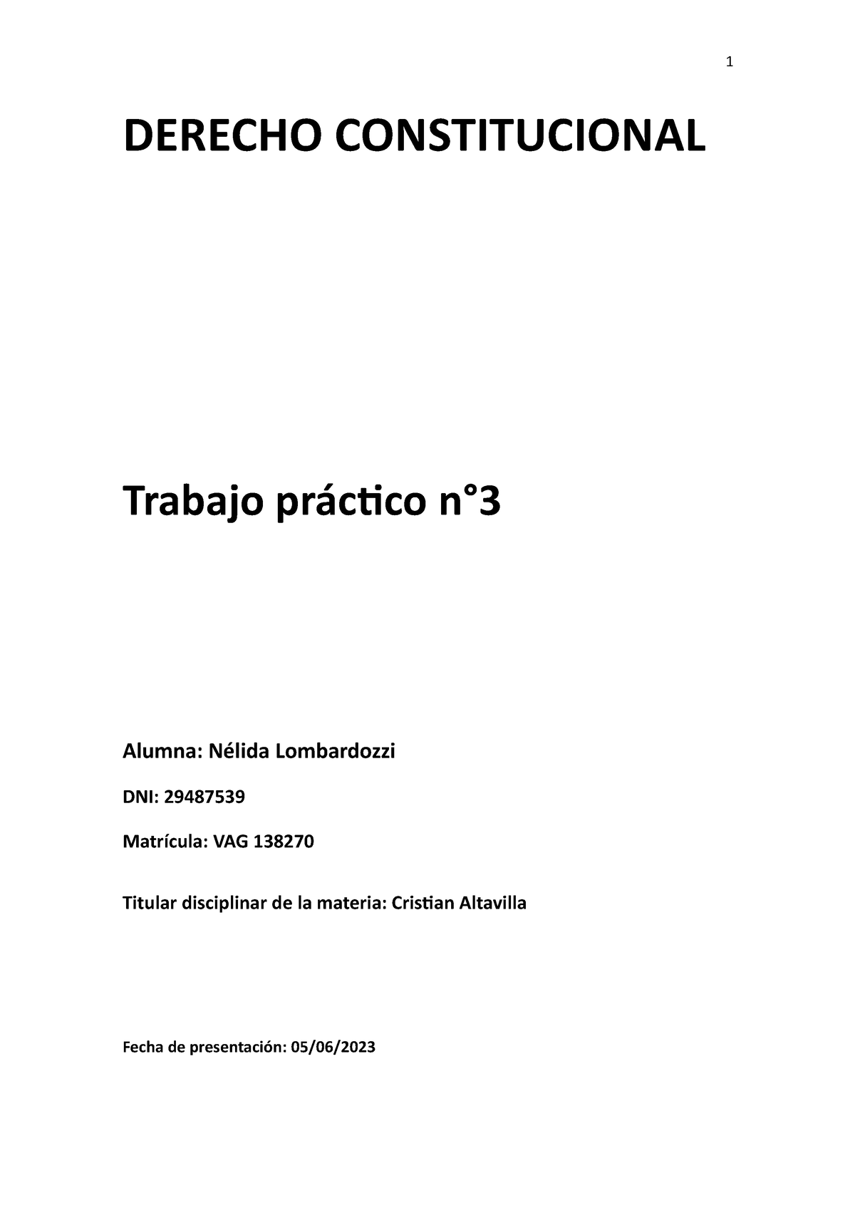 Trabajo Practico Numero 3 (2) (1) - 1 DERECHO CONSTITUCIONAL Trabajo ...