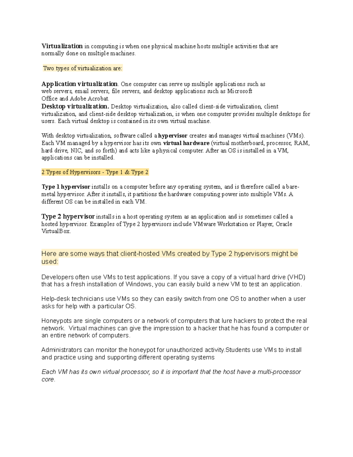 Virtualization Notes - Virtualization in computing is when one physical ...