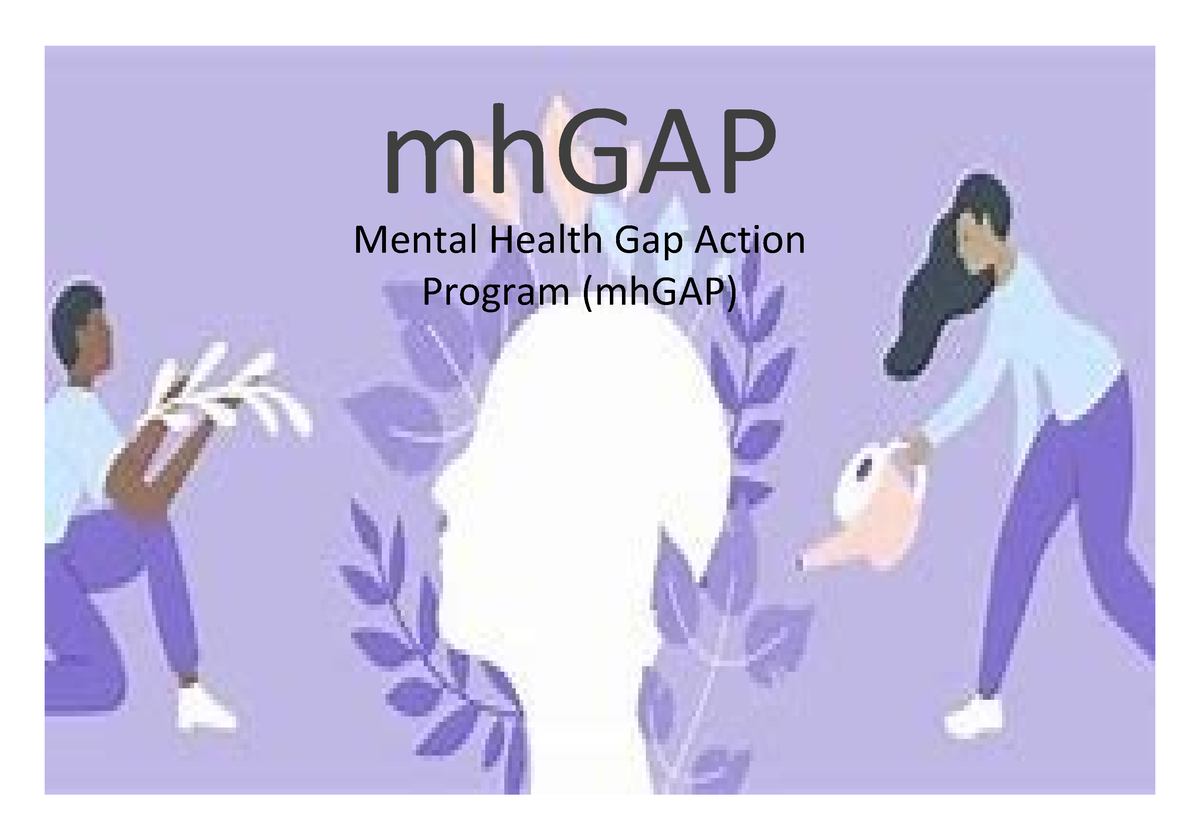 Copy of Mental Health Gap Action Program (mh GAP) - mhGAP Mental Health ...