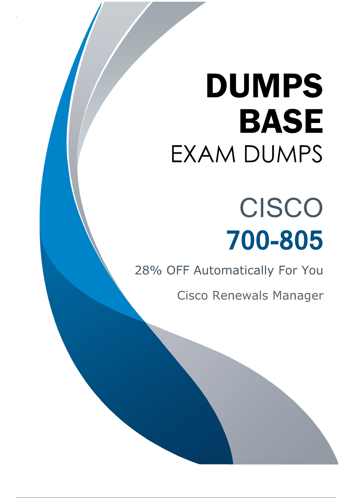 Updated 700-805 Exam Dumps V15.02 [2022] Help You Pass 700-805 Exam Sns-Brigh10