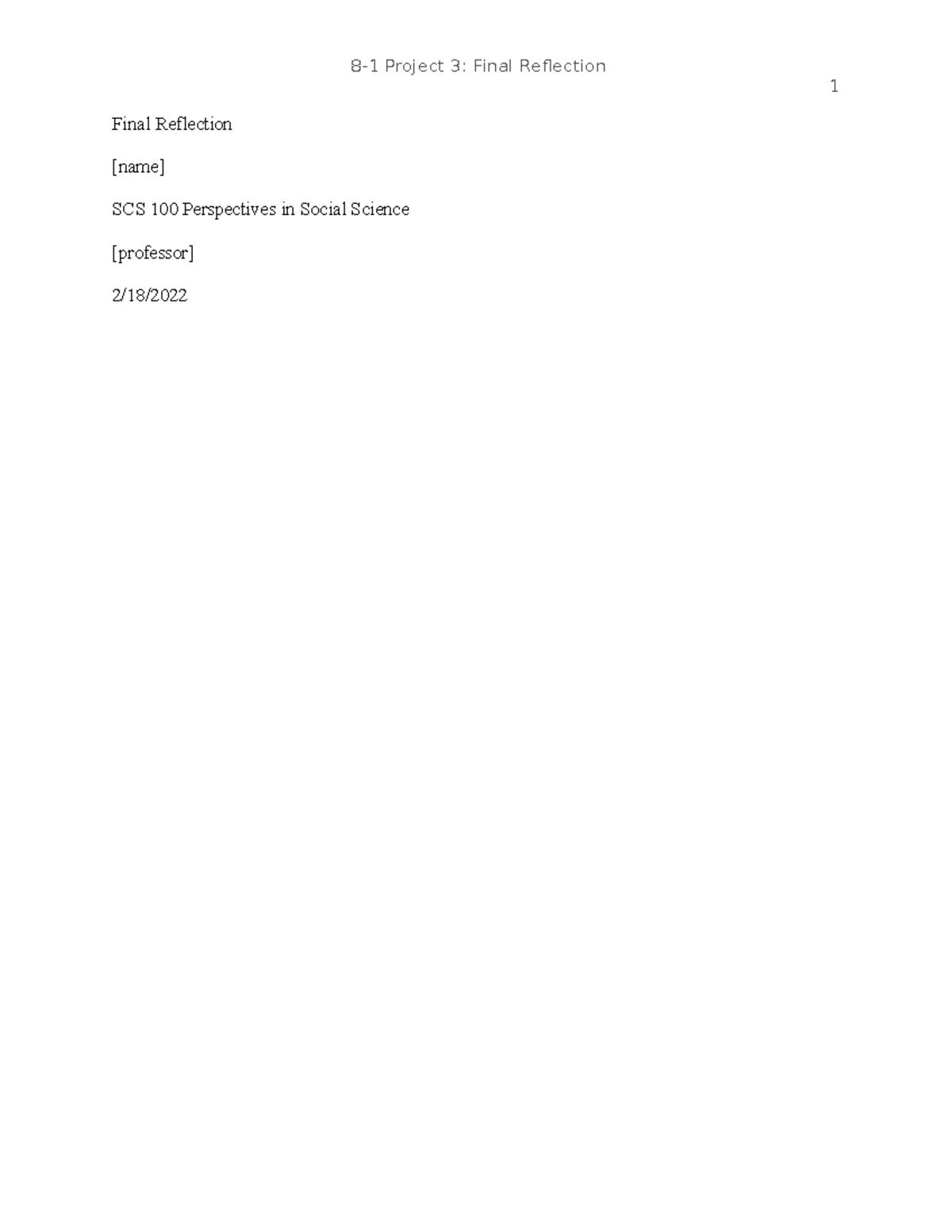 SCS 100 Project 3 Final Reflection - Final Reflection [name] SCS 100 ...