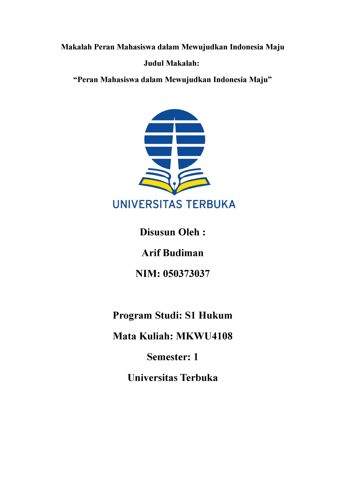 Makalah Peran Mahasiswa Dalam Mewujudkan Indonesia Maju - Makalah Ini ...