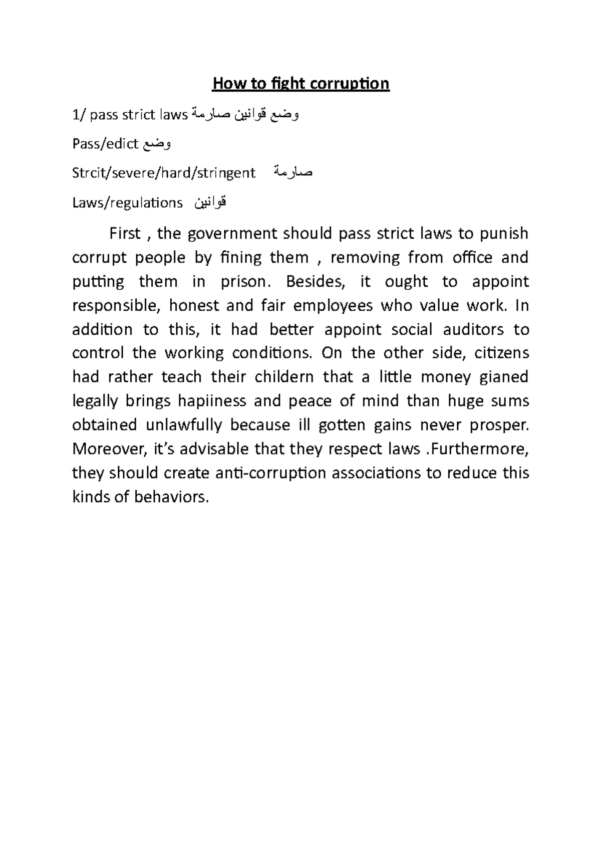 How to fight corruption Besides, it ought to appoint responsible