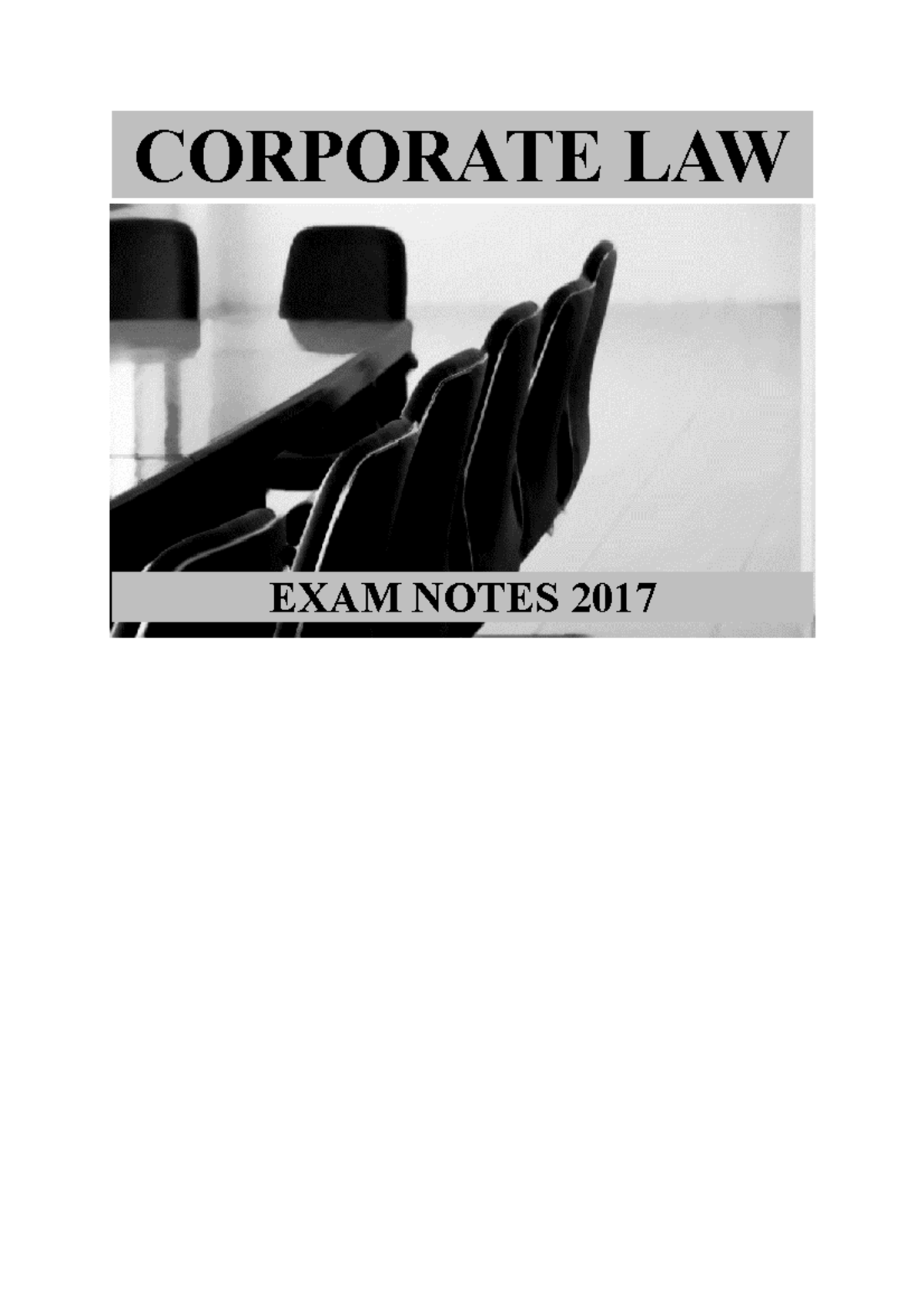 Corporate Law Exam Notes CORPORATE LAW EXAM NOTES 2017 INTRODUCTION AND CONTEXT 1 WHAT IS A