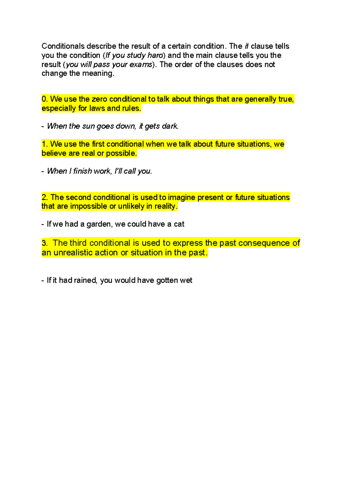 The conditionals explained - Conditionals describe the result of a ...