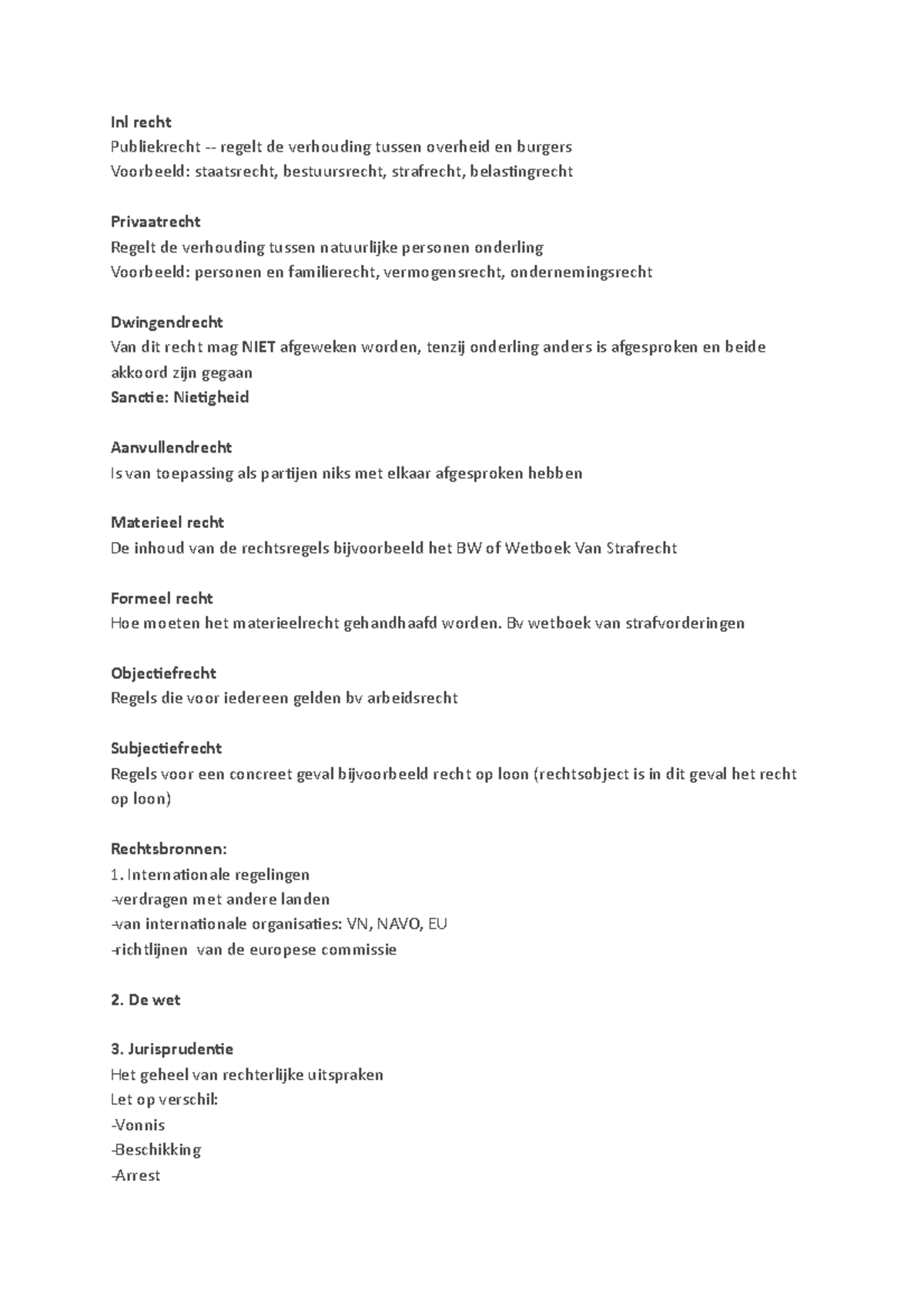 Samenvatting Inleiding in het Nederlandse Recht Inleiding Recht, Blok 1 Inl recht Publiekrecht Samenvatting Inleiding in het Nederlandse Recht Inleiding Recht, Blok 1 Inl recht Publiekrecht