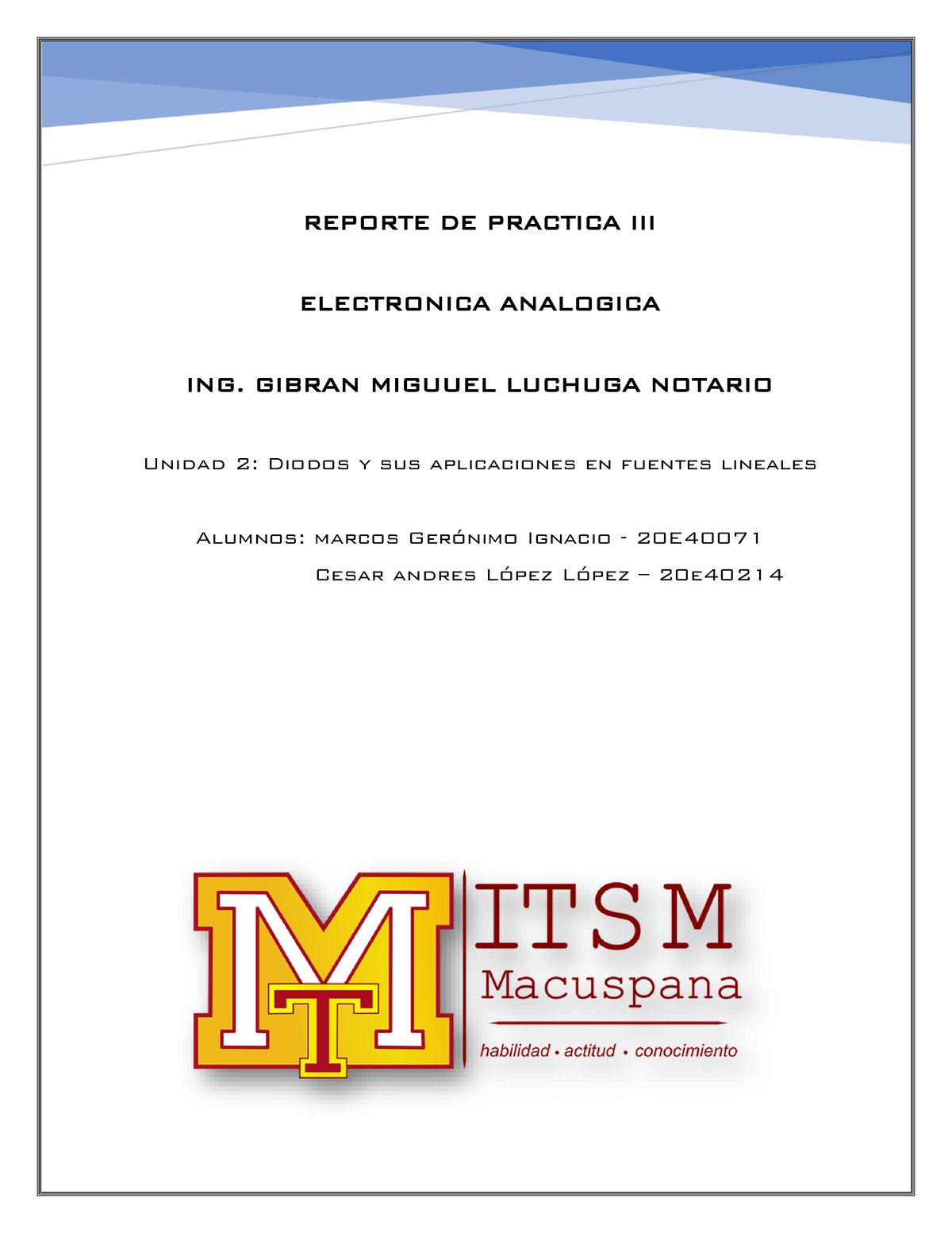 Reporte De Practica 3 - REPORTE DE PRACTICA III ELECTRONICA ANALOGICA ...