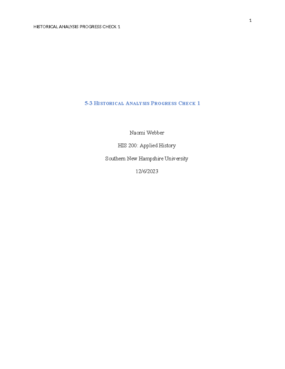 Naomi Webber - HIS 200 - HISTORICAL ANALYSIS PROGRESS CHECK 1 5-3 ...