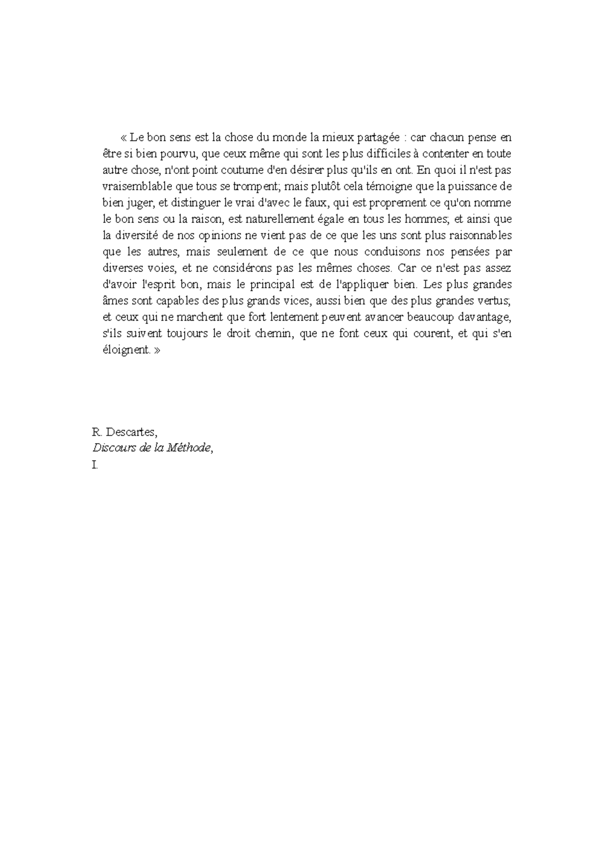 Descartes, DM, I, Le bon sens « Le bon sens est la chose du monde