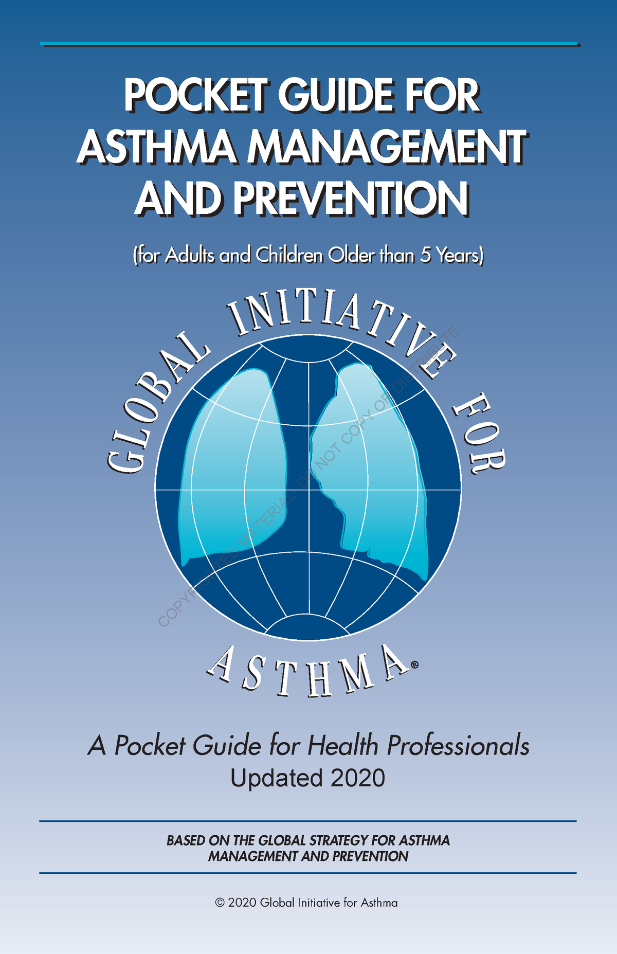GINA Guideline for asthma POCKET GUIDE FOR ASTHMA MANAGEMENT AND