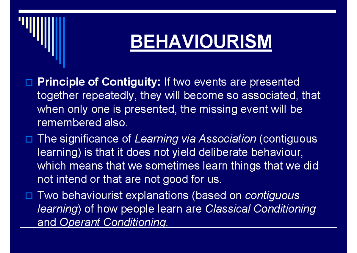 Part 1 - Notes on english - BEHAVIOURISM Principle of Contiguity: If ...