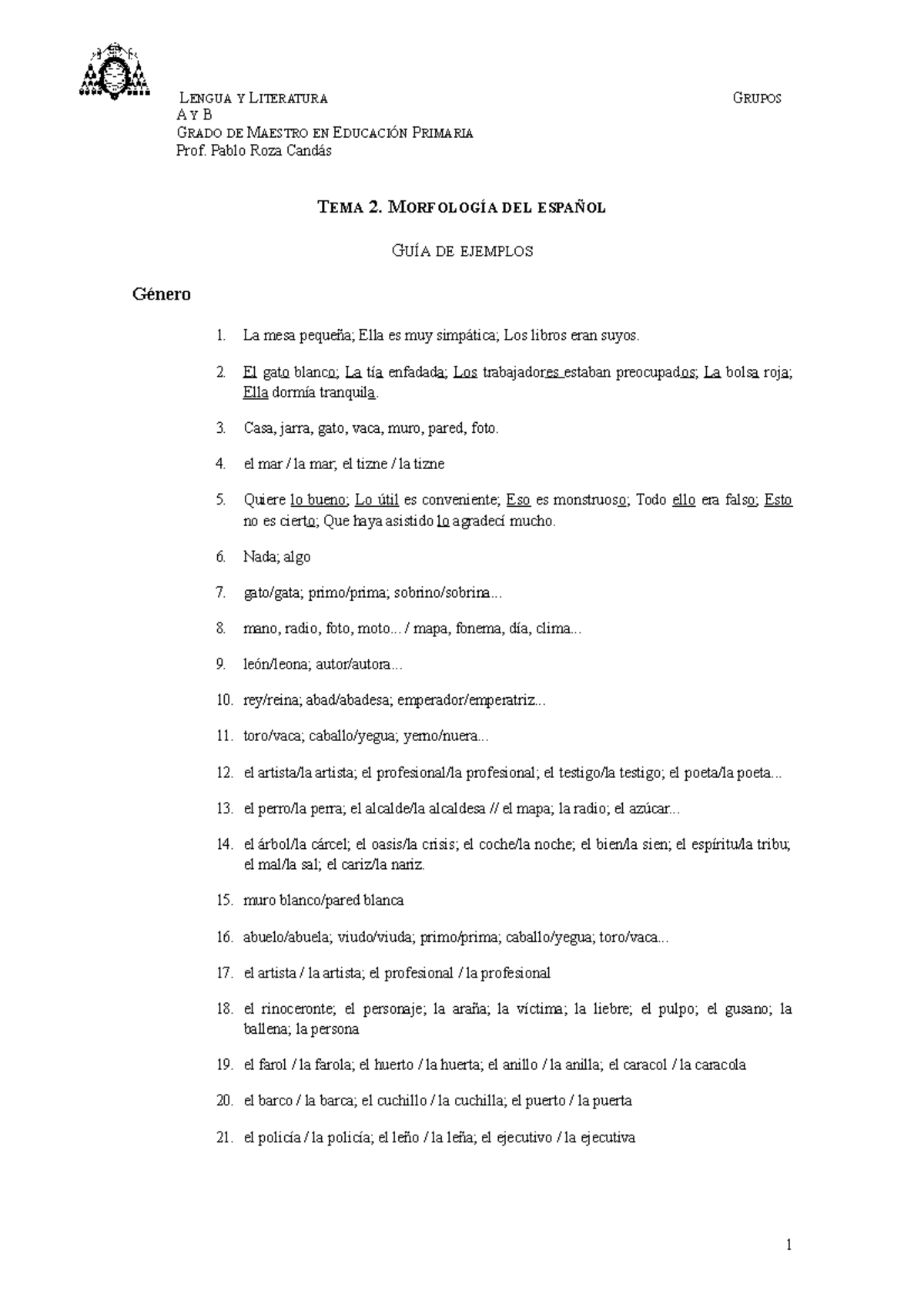 Tema 2. Guia de ejemplos - A GRADOY B DE MAESTRO EN EDUCACIÓN PRIMARIA ...