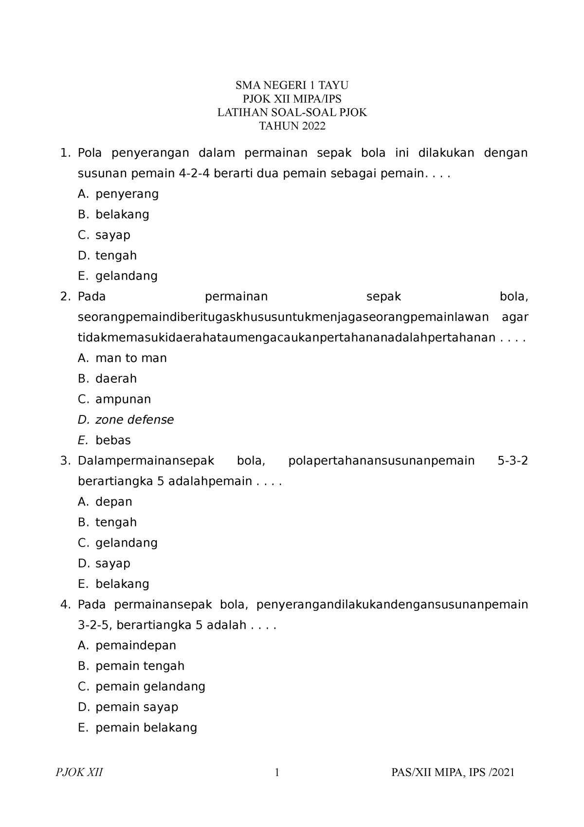 Latihan SOAL-SOAL PJOK - SMA NEGERI 1 TAYU PJOK XII MIPA/IPS LATIHAN ...