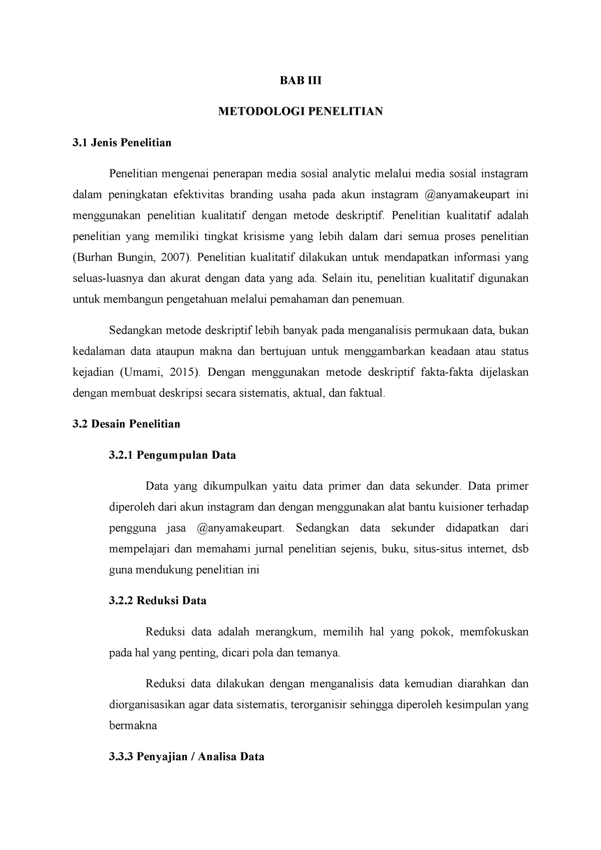 Metpen Bab 3 - BAB III METODOLOGI PENELITIAN 3 Jenis Penelitian ...