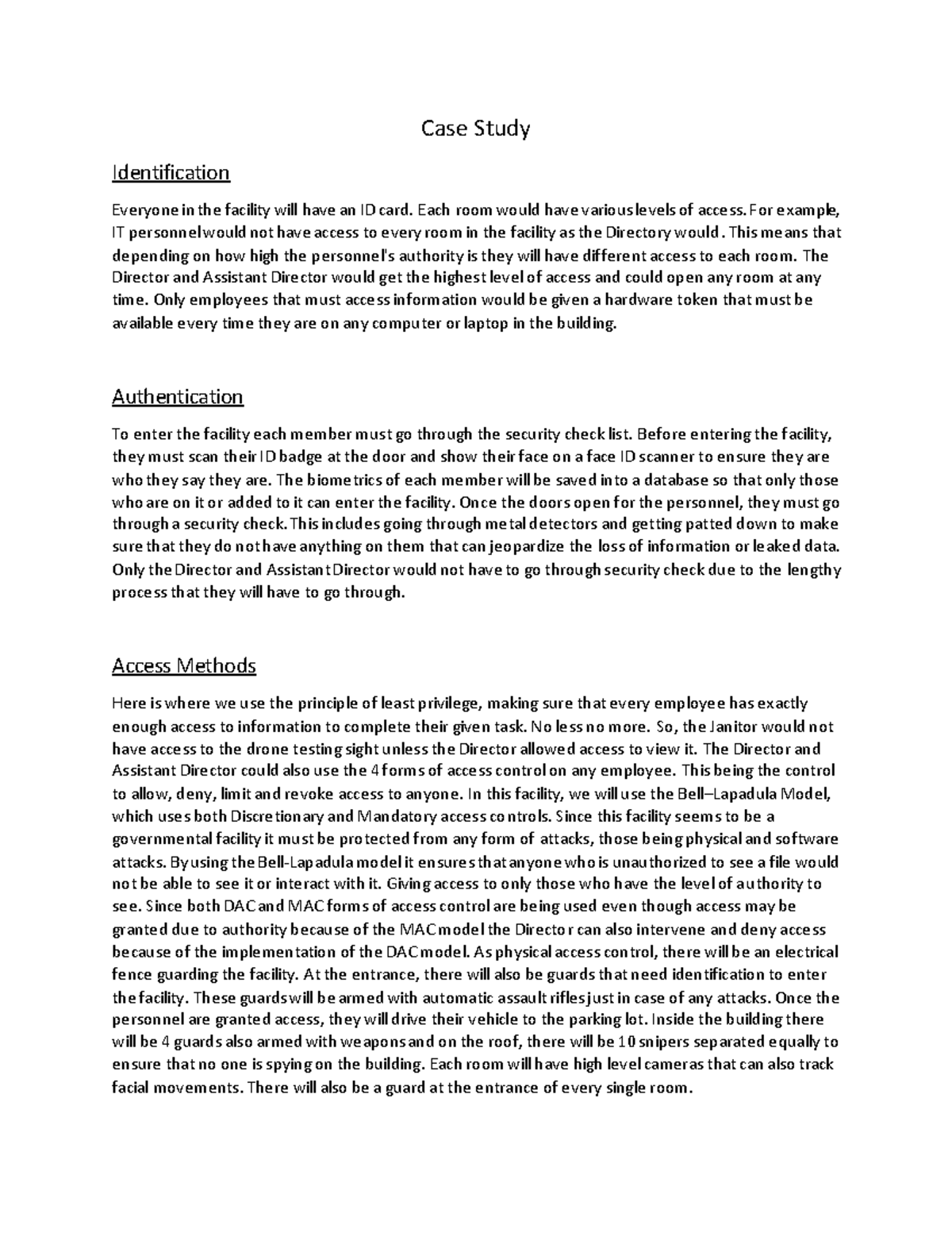 Case Study Homework Case Study Identification Everyone in the facility will have an ID card