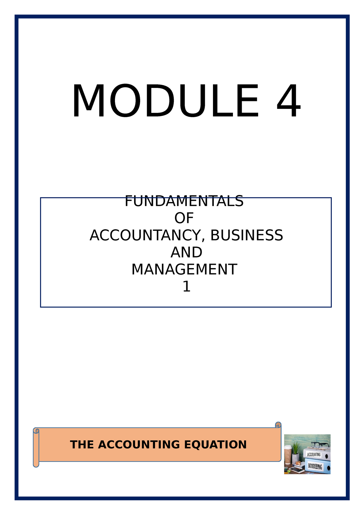 FABM 1-Lesson 4 - Fundamentals Of Accounting - Module 4 - MODULE 4 ...