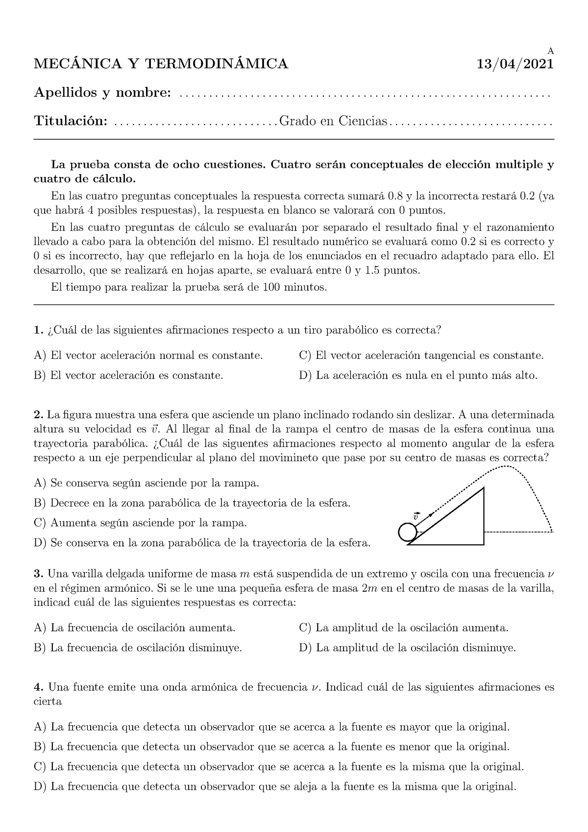 Examen Parcial Mecánica 2021 - A MECÁNICA Y TERMODINÁMICA 13/04 ...