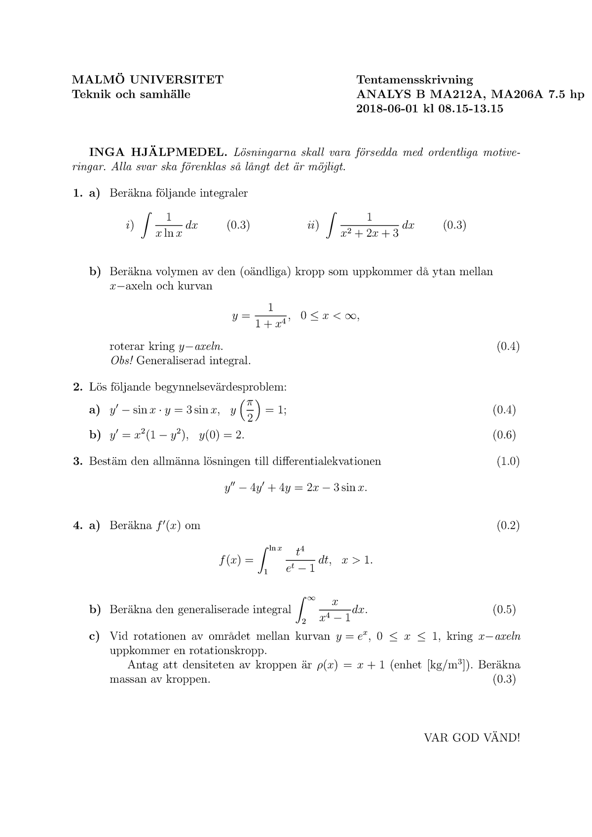 Analys B Tentamen 2018- 06- 01 - MALMÖ UNIVERSITET Tentamensskrivning ...