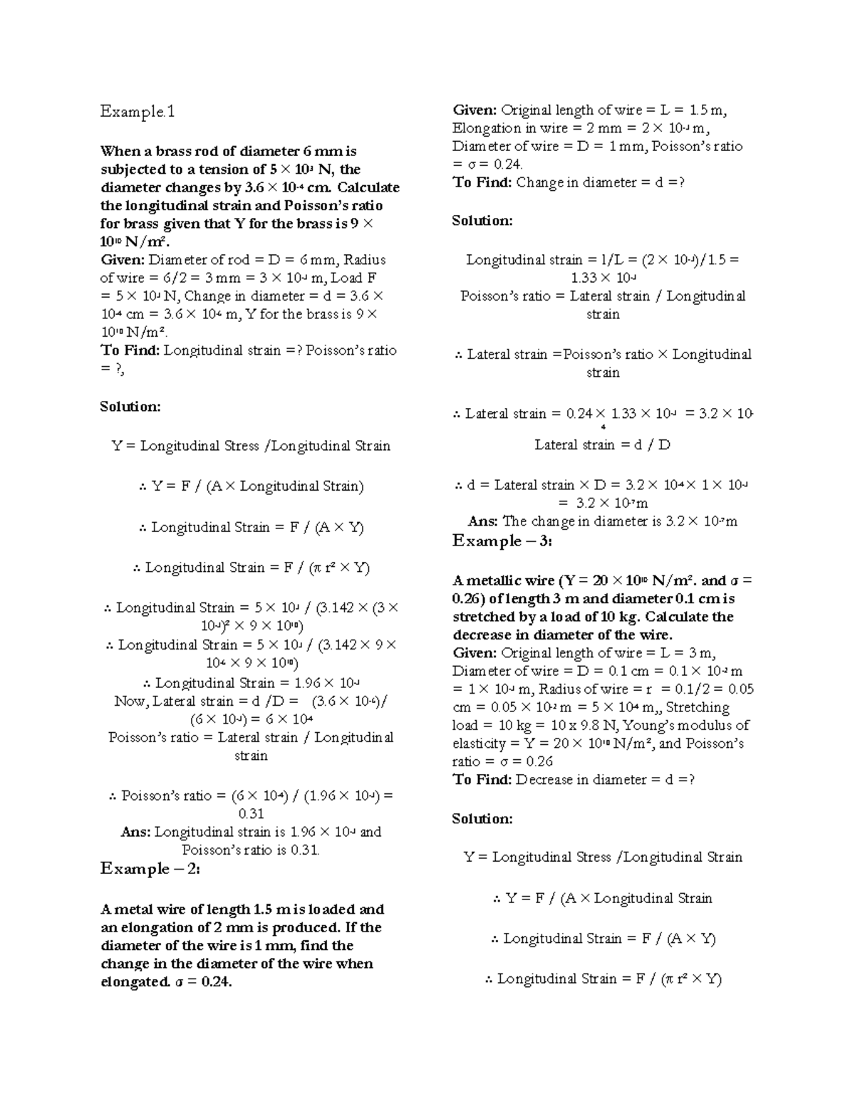 Nikhil Example. When a brass rod of diameter 6 mm is subjected to a