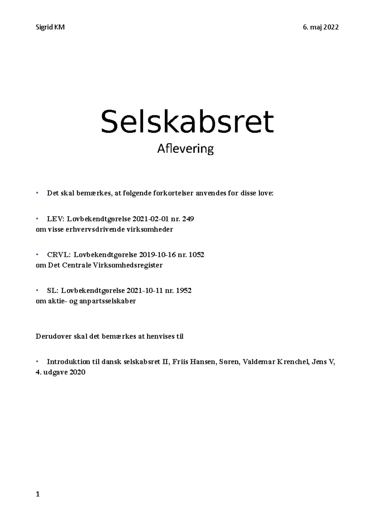 Selskabsret Afl 2022 - Selskabsret Aflevering Det Skal Bemærkes, At ...