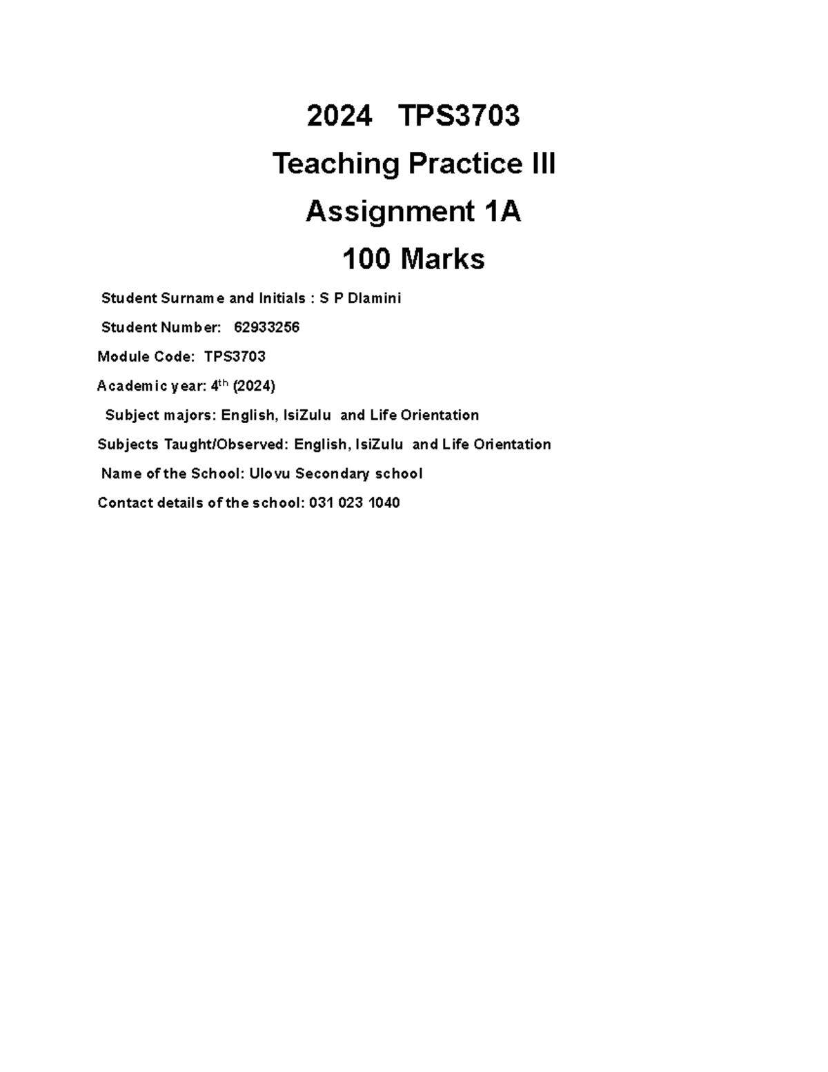 TPS3703 A 62933256 - 2024 TPS Teaching Practice III Assignment 1A 100 ...