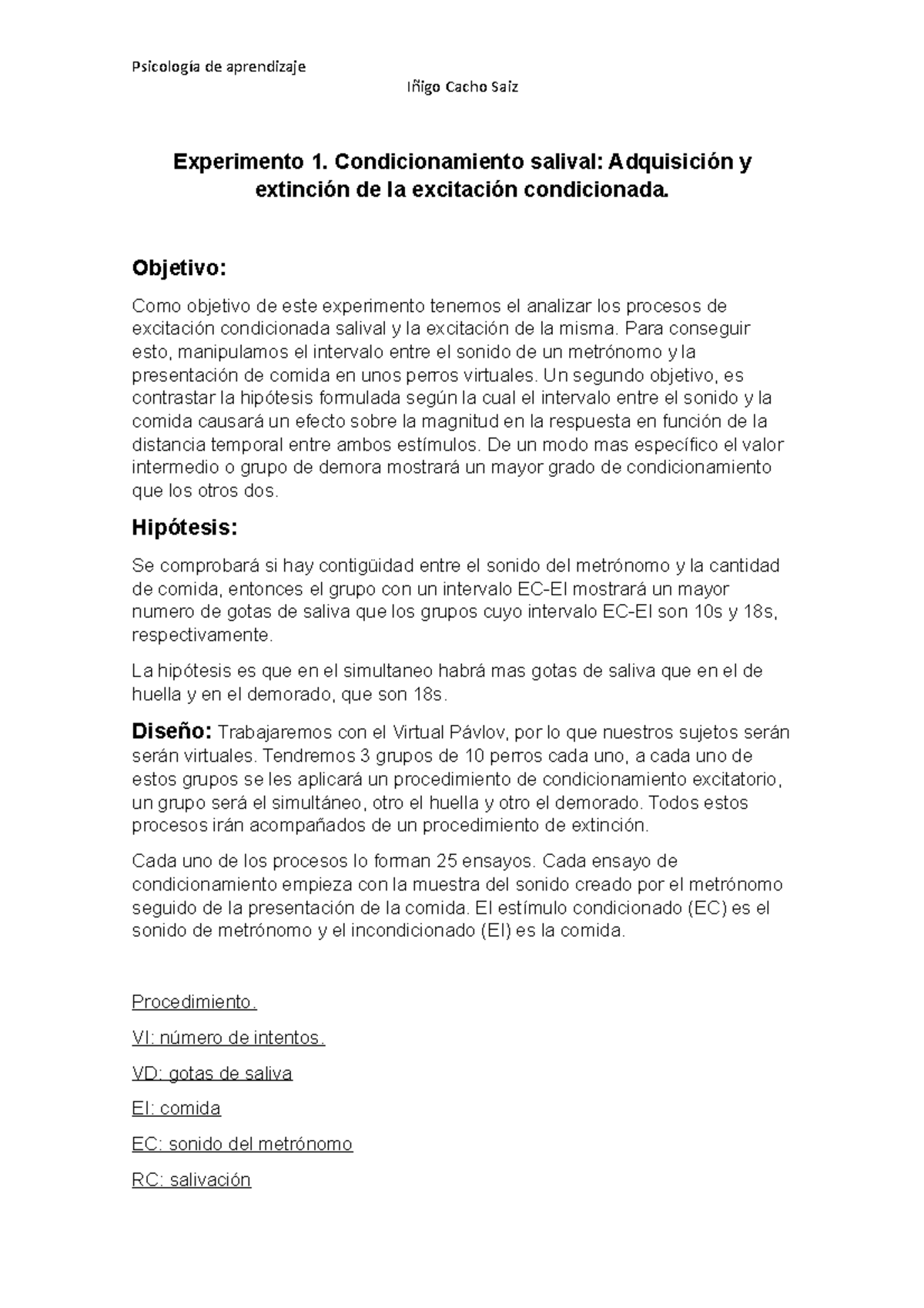 Aprendizaje Experimento 1 - Psicología de aprendizaje Iñigo Cacho Saiz ...