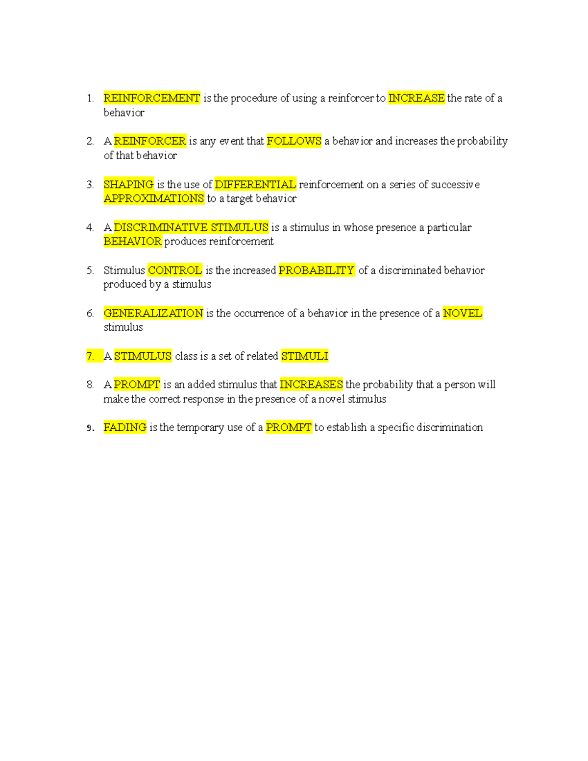 Basic Terminology Sentence FillIns REINFORCEMENT is the procedure of