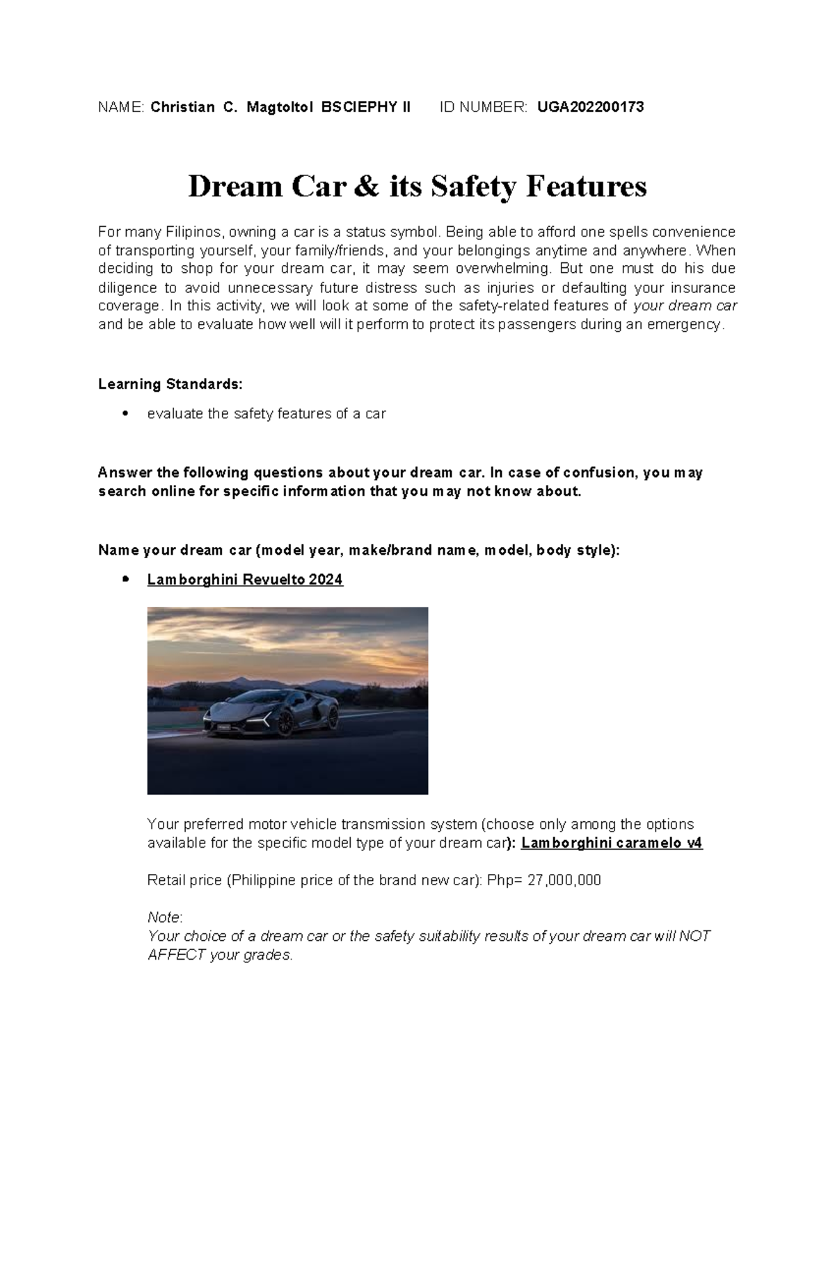 Dream car - assignments - NAME: Christian C. Magtoltol BSCIEPHY II ID ...