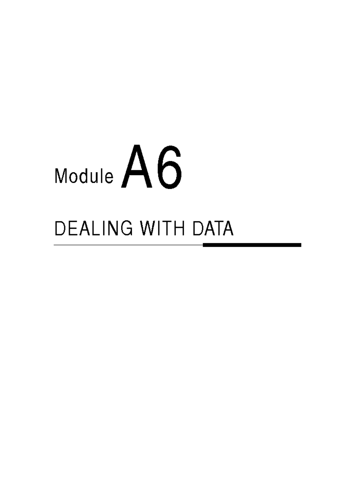 TPP7181 Module 6 Summary - Dealing with data - Module A6 – Dealing With ...