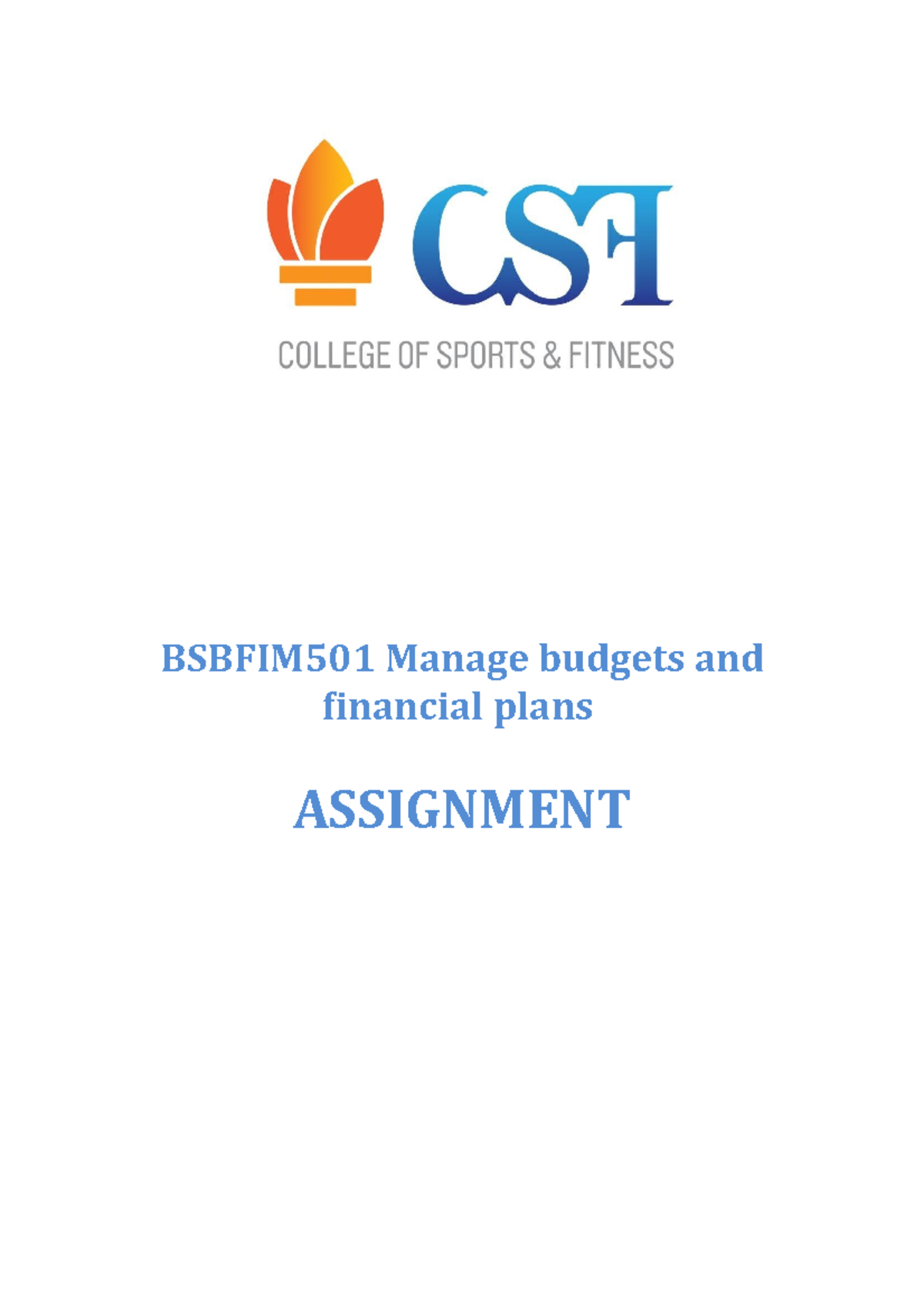 Bsbfim 501 Assignment V4 - BSBFIM501 Manage Budgets And Financial Plans ...