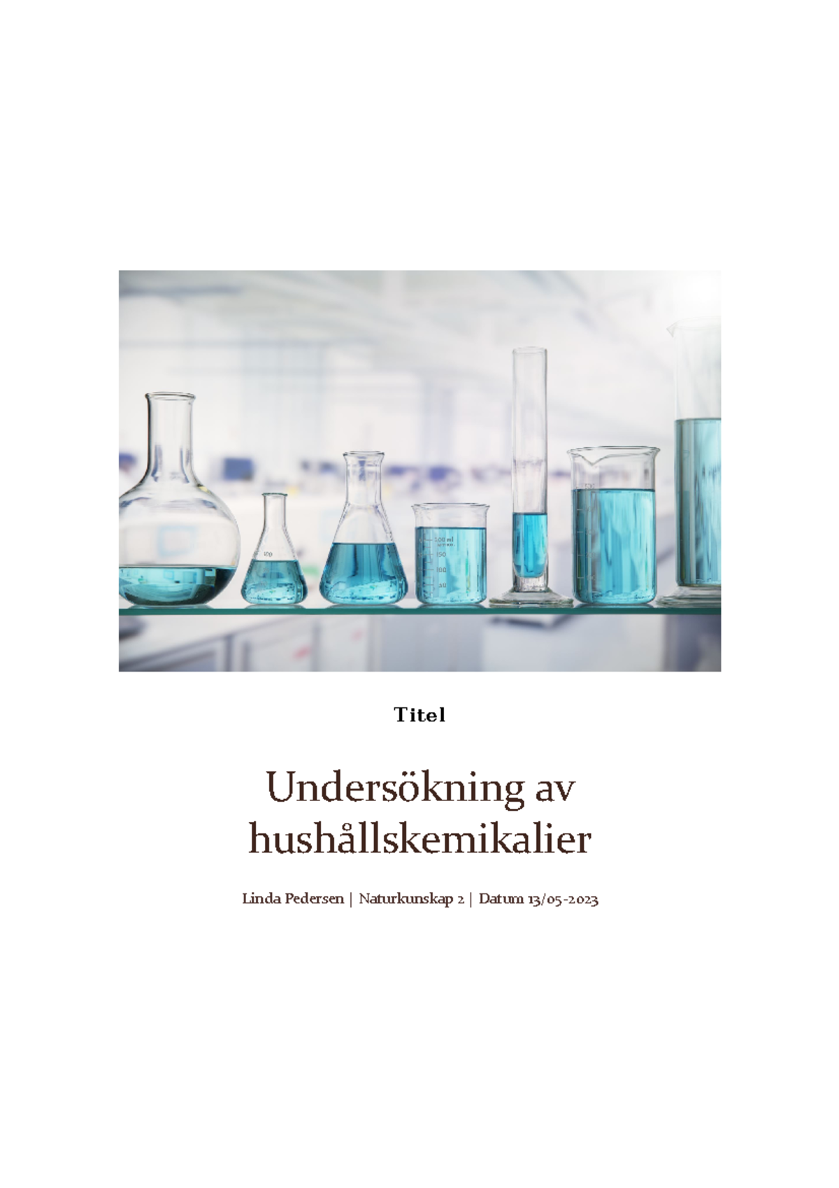 Nk2 Lab1 Linda Pedersen - Titel Undersökning Av Hushållskemikalier ...