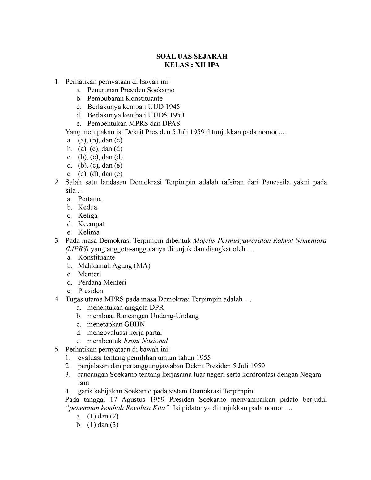 SOAL UAS Sejarah Kelas XII IPA - SOAL UAS SEJARAH KELAS : XII IPA ...