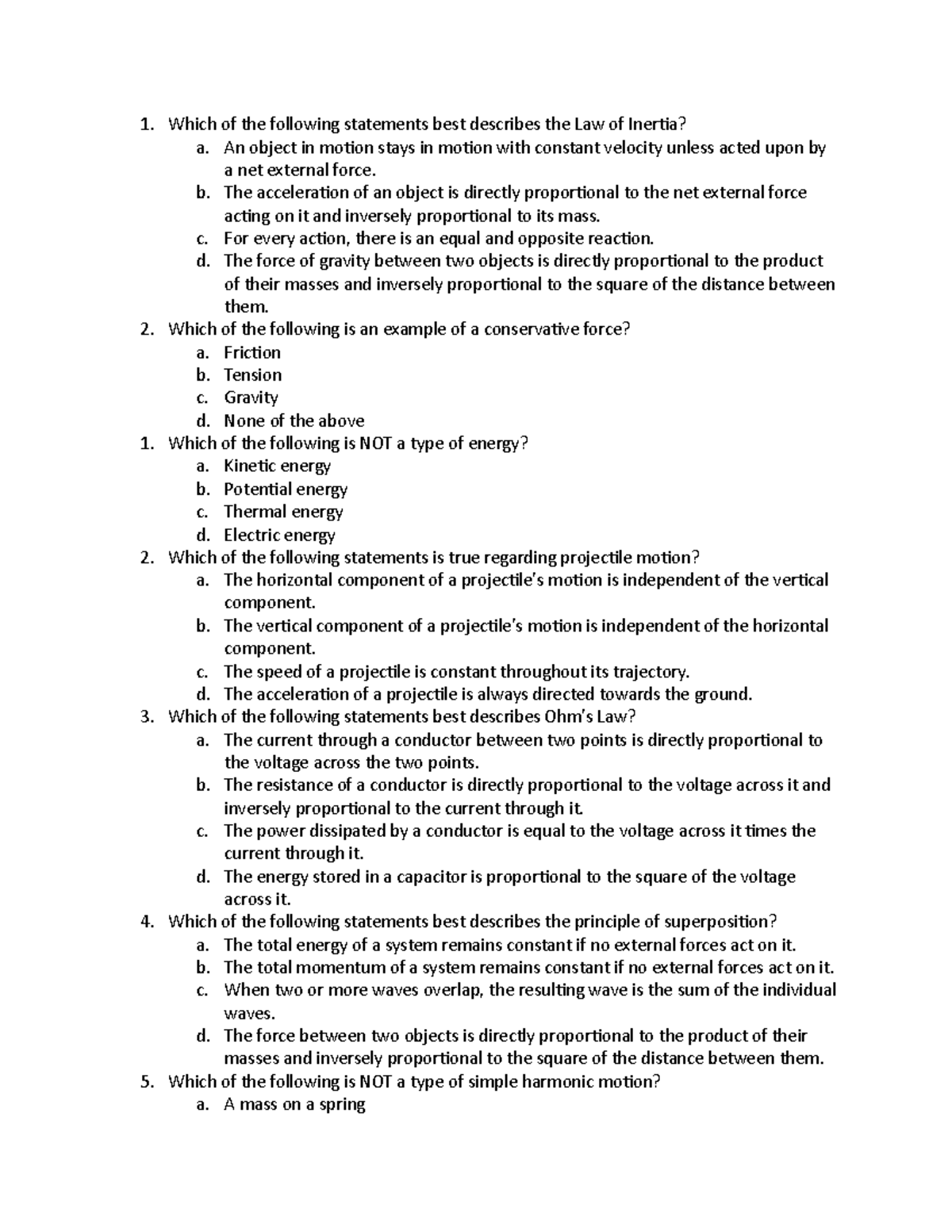 Physics practice quiz 1 Which of the following statements best