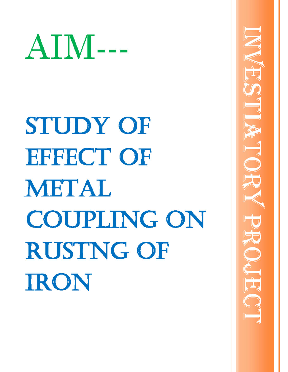 123307105 effect of metal coupling on rusting of iron AIM study of effect of metal coupling