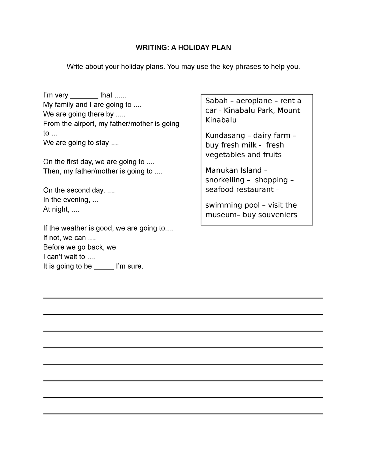 Writing Exercise - 541 - WRITING: A HOLIDAY PLAN Write about your ...