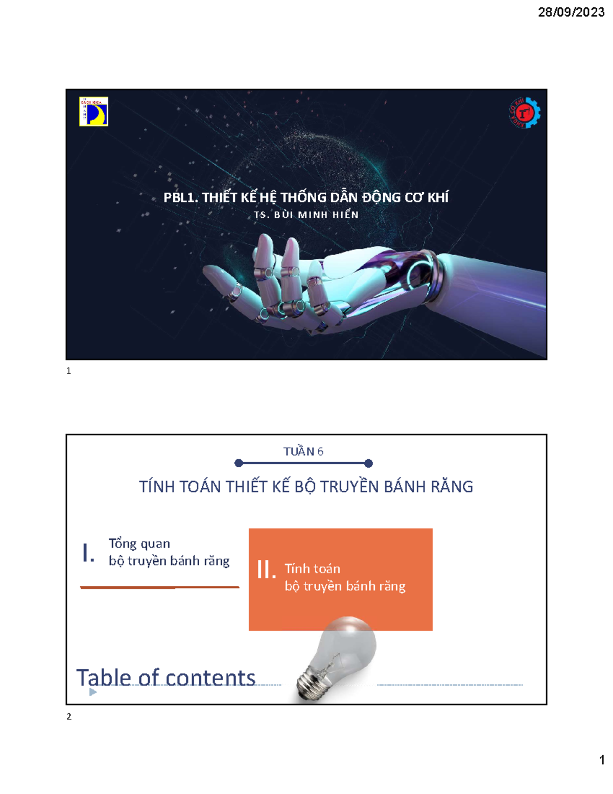 Tuần 6 - BTBR - dddđ - PBL1. THIẾT KẾ HỆ THỐNG DẪN ĐỘNG CƠ KHÍ T S. B Ù ...