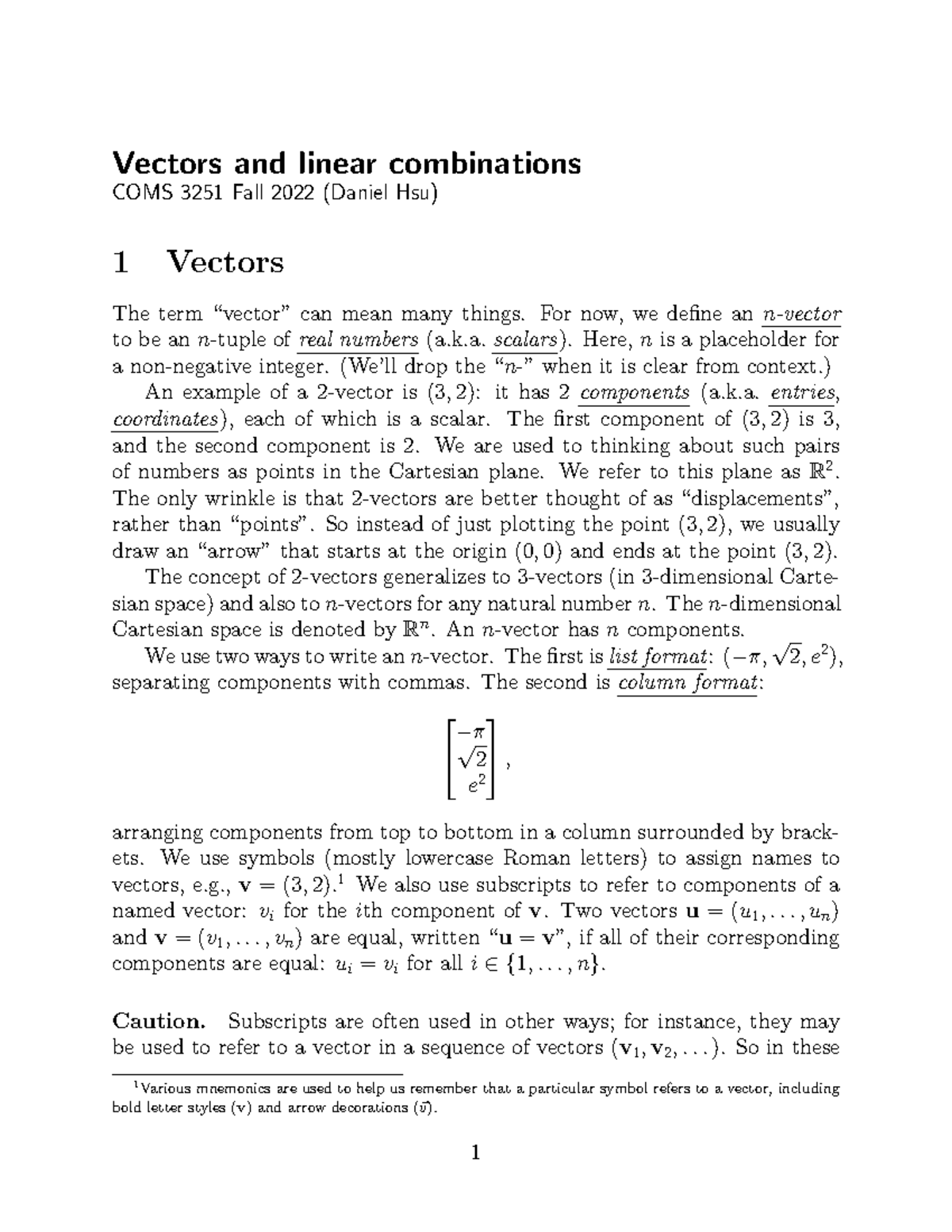 Vectors - For now, we define an n-vector to be an n-tuple of real ...