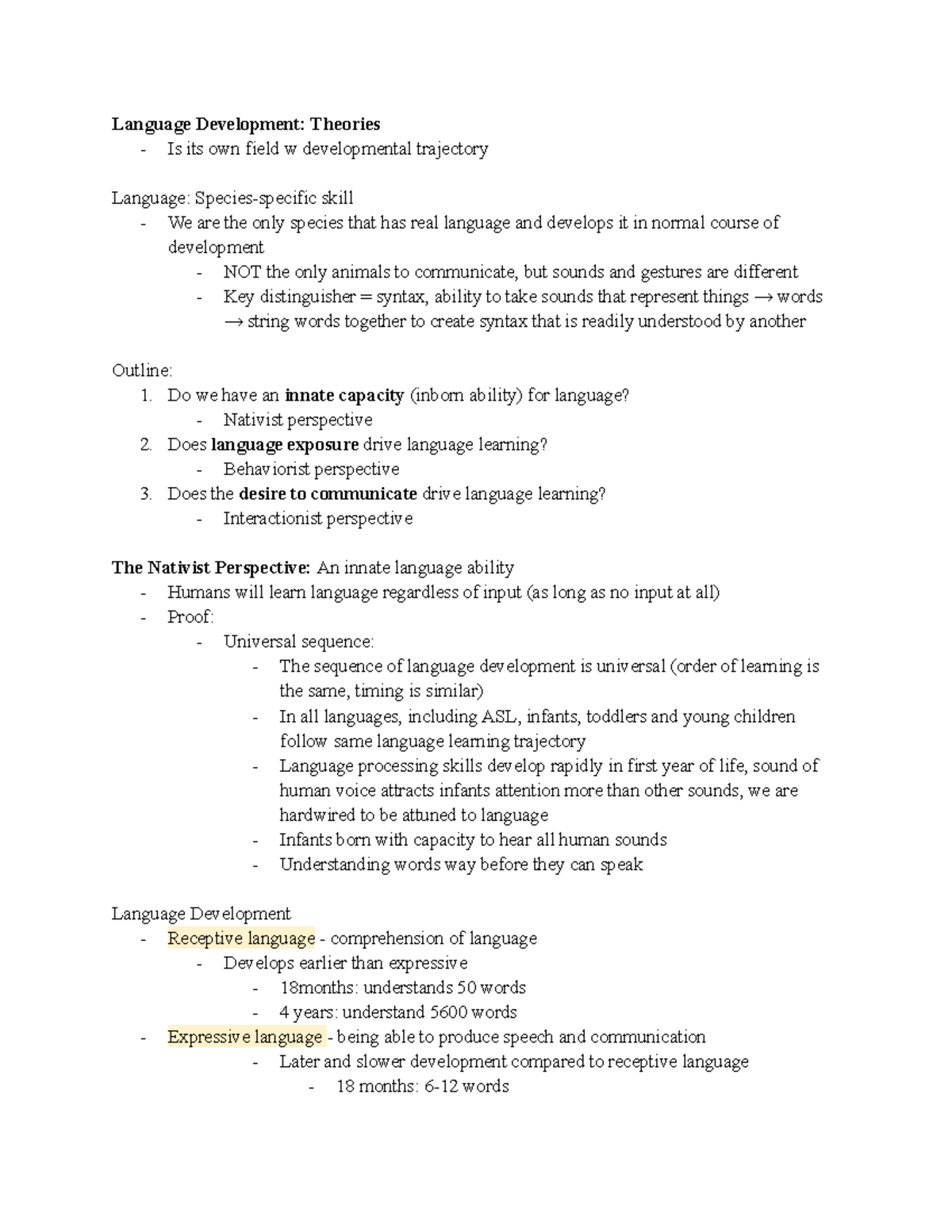 Language Development Theories Do we have an innate capacity (inborn