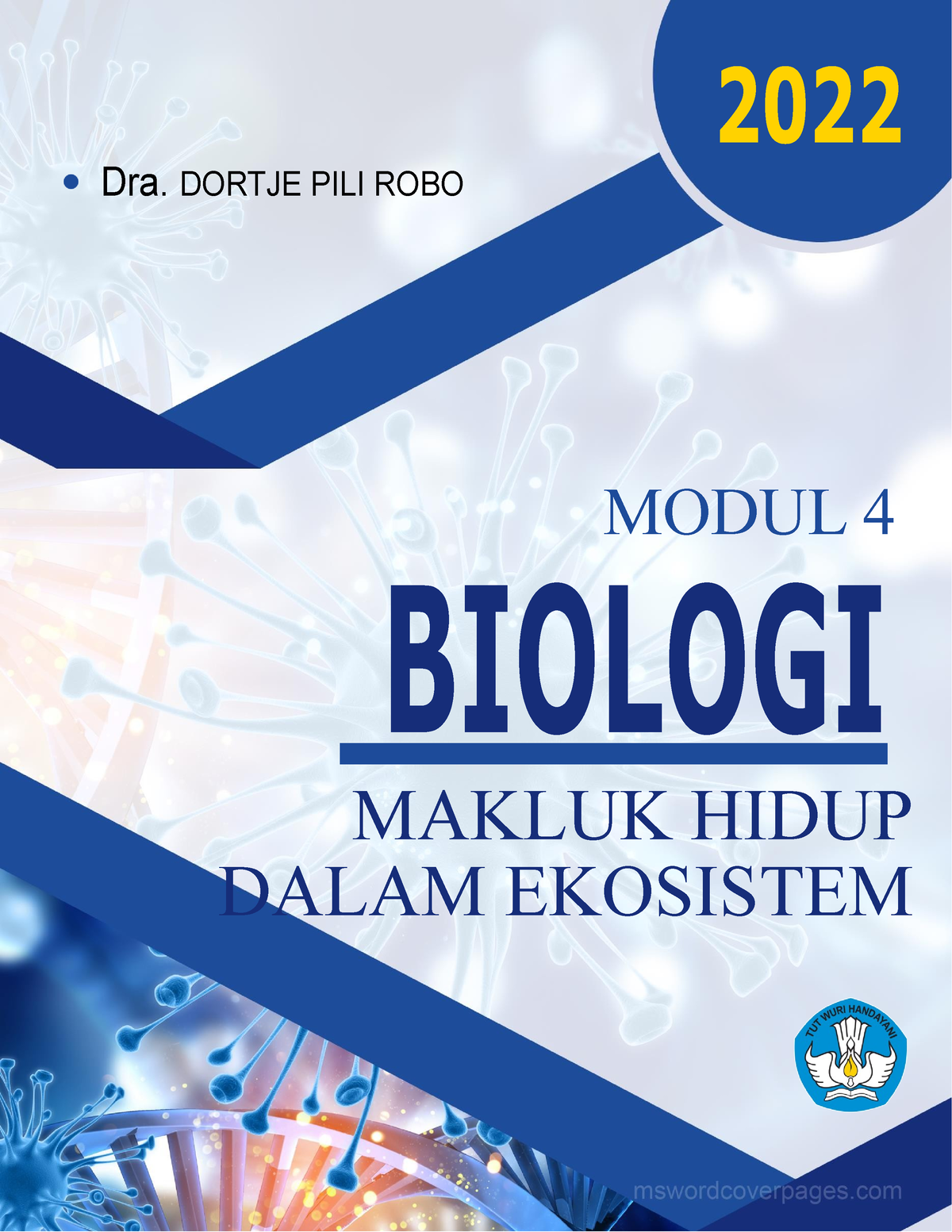 Modul 04 MH Dalam Ekosistem DOR - Dra. DORTJE PILI ROBO 2022 MODUL 4 ...