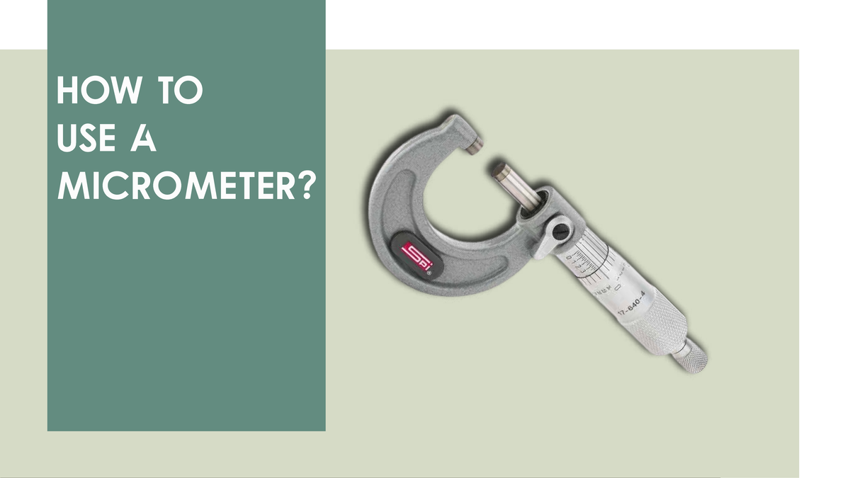 Micrometer Explanation HOW TO USE A MICROMETER? ANATOMY OF