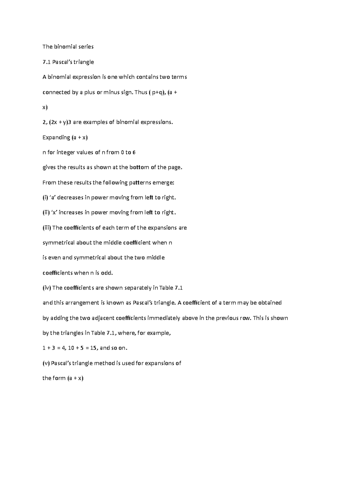 The binomial series - Thus ( p+q), (a + x) 2, (2x + y)3 are examples of ...