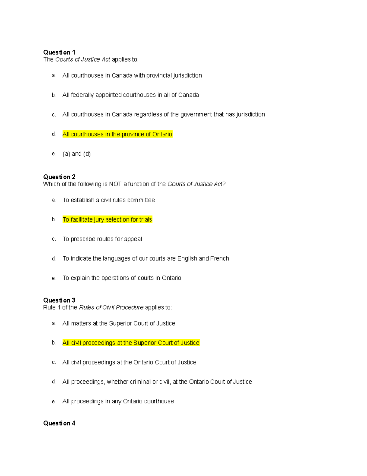 JAS Program Civil Procedure Quiz 1 Question 1 The Courts of Justice Act applies to a. All
