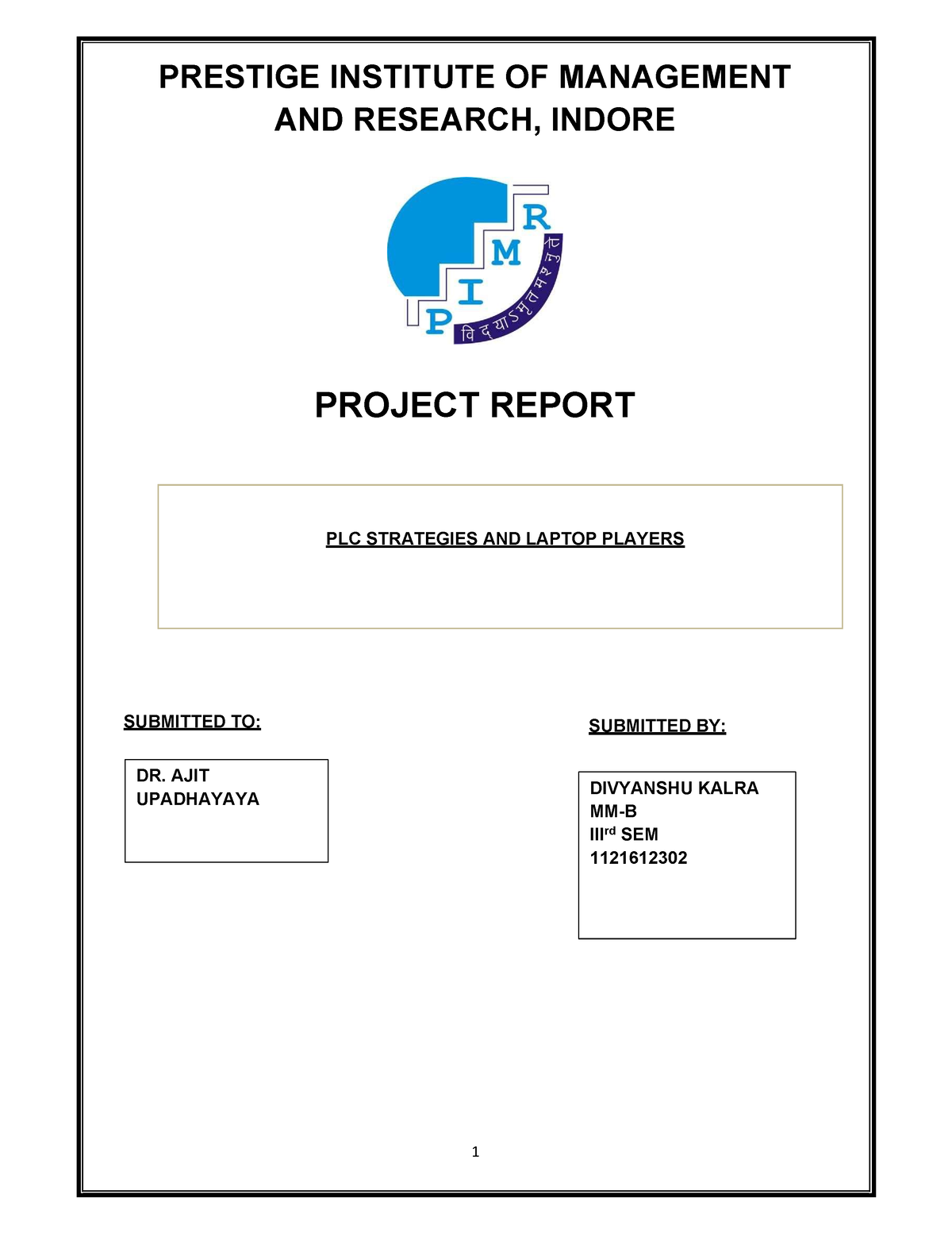 Project ON Plcstrategies BY Divyanshu Kalra MM-B 3rd SEM - PRESTIGE ...