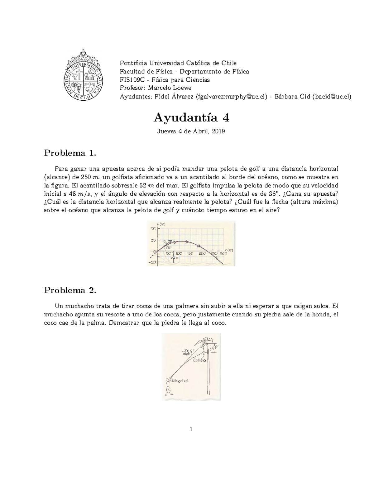 Ayudantia 4 FIS109C 2019 1 1 - Pontificia Universidad Cat´olica De ...